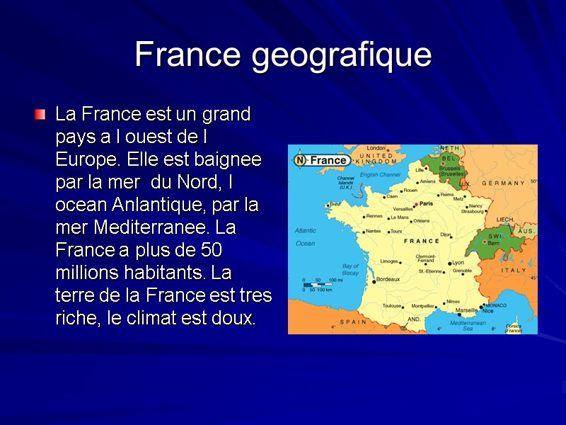 France geografique  La France est un grand pays a l ouest de l